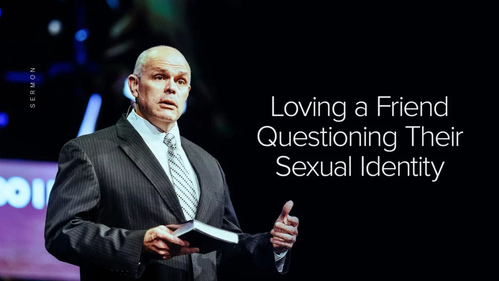 Pastor David Rose preaching on loving friends questioning their identity